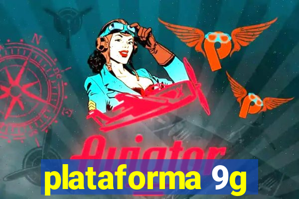 plataforma 9g